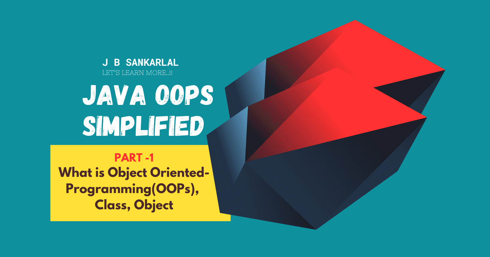 Java OOPs Simplified - Part 1